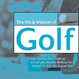 Wit and Wisdom of Golf (Wit and Wisdom)