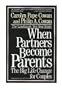 When Partners Become Parents: The Big Life Change for Couples
