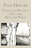 Totem and Shadow: New and Selected Poems