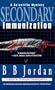 Secondary Immunization: A Scientific Mystery
