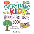 The Everything Kids' Hidden Pictures Book: Hours Of Challenging Fun! (Everything Kids Series)