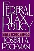 Federal Tax Policy (Studies of Government Finance. Second Series)