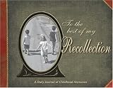 To the Best of My Recollection