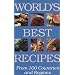 World's Best Recipes: From 100 Countries and Regions Recipes Excerpted from 50 Hippocrence International Cookbooks (Hippocrene International Cookbook Series)