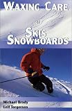 Waxing and Care of Skis and Snowboards