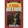 Fire on the Hillside (Lone Star Heroinesaa Series for Young Adolescents)