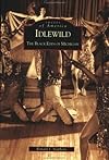 Idlewild: The Black Eden of Michigan (Images of America)