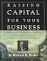 Raising Capital for Your Business: Through the Use of Private Placement Offerings Direct Public Offerings & Small Corporate Offerings