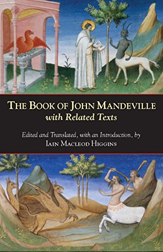The Book of John Mandeville: with Related Texts (Hackett Classics)