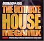 Bad Boy Joe Presents: Ultimate House Megamix