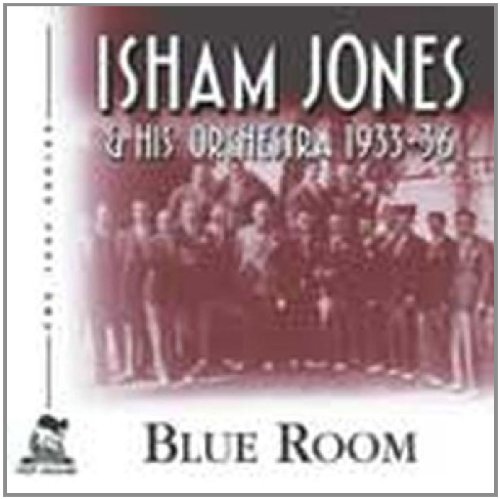 Isham Jones - Blue Room: 1933-36 - Zortam Music