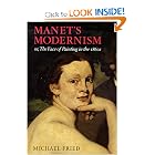 Manet's Modernism: or, The Face of Painting in the 1860s by Michael Fried