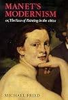 Manet's Modernism: or, The Face of Painting in the 1860s