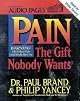 Pain: The Gift Nobody Wants