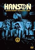 Hanson - Underneath Acoustic - Live [DVD] [2005]