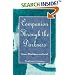 Companion Through The Darkness: Inner Dialogues on Grief
