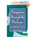 Companion Through The Darkness: Inner Dialogues on Grief