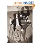 W. C. Fields : A Biography