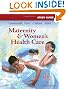 Study Guide for Maternity & Women's Health Care, 10e (Maternity and Women's Health Care Study Guide)