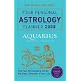 Your Personal Astrology Planner 2008: Aquarius by Rick Levine and Jeff Jawer