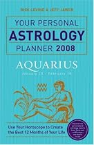 Your Personal Astrology Planner 2008: Aquarius