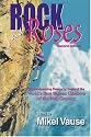 Rock and Roses: Mountaineering Essays by Some of the World's Best Women Climbers of the 20th Century