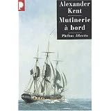 Mutinerie � bordpar Alexander Kent