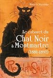 Le cabaret du Chat Noir à Montmartre (1881-1897)