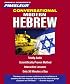 Conversational Hebrew (Modern): Learn to Speak and Understand Hebrew with Pimsleur Language Programs (Simon & Schuster's Pimsleur)