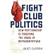 Fight Club Politics: How Partisanship is Poisoning the House of Representatives (Hoover Studies in Politics, Economics, and Society)