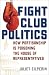 Book Fight Club Politics: How Partisanship is Poisoning the House of Representatives (Hoover Studies in Politics, Economics, and Society)