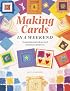 Making Cards in a Weekend
