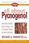 FAQs All about Pycnogenol (Freqently Asked Questions)