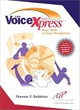 Voice Xpress: Basic Skills in Voice Recognition