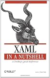 XAML in a Nutshell (In a Nutshell (O'Reilly))