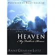 Heaven: My Father's House ~ Anne Graham Lotz