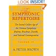 The Symphonic Repertoire: Volume 4. The Second Golden Age of the... by  A. Peter Brown