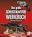 Johannes P. Heymann, Das gro�e Schusswaffen-Werkbuch