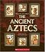 Books : The Ancient Aztecs (People of the Ancient World)
