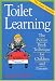 Book Toilet Learning: The Picture Book Technique for Children and Parents