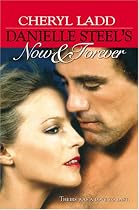 Danielle Steel's Now & Forever