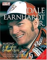 Dale Earnhardt Jr.: Making a Legend of His Own