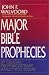 Book Major Bible Prophecies: 37 Crucial Prophecies That Affect You Today
