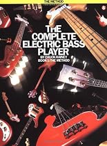 The Complete Electric Bass Player - Book 1: The Method