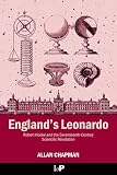England's Leonardo: Robert Hooke and the Seventeenth-Century Scientific Revolution