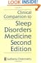 Clinical Companion to Sleep Disorders Medicine Second Edition
