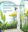 Illusionsmalerei im Detail: Vorlagen, Techniken, Effekte