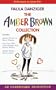 The Amber Brown Collection #1: #1 Amber Brown Is Not a Crayon; #2 You Can't Eat Your Chicken Pox, Amber Brown; #3 Amber Brown Goes Fourth