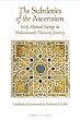 The Subtleties of the Ascension (Fons Vitae Sulami)