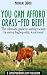 You Can Afford Grass-Fed Beef! - The ultimate guide to saving money by eating high-quality, local meat